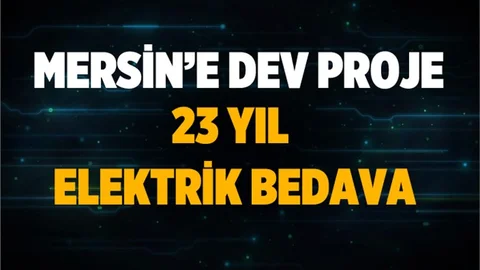 Mersin'e Dev Proje.. Güneş Enerji Sistemiyle 23 Yıl Bedava Elektrik