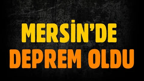 Mersin'de Deprem 