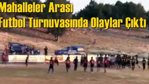 Mersin Erdemli'de Düzenlenen Mahalleler Arası Futbol Turnuvasında Olaylar Çıktı