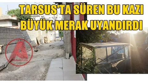 Tarsus’taki gizemli kazı nedeniyle sokakta çökmeler başladı