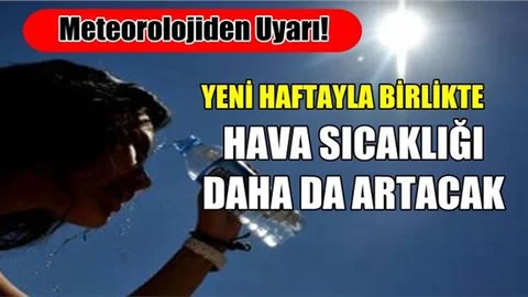 Mersin İçin Meteoroloji Uyardı: Hava Sıcaklığı Artacak!