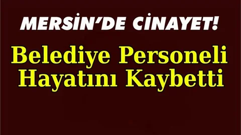 Mersin'de Cinayet