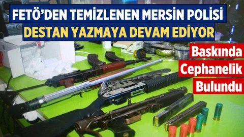 Mersin'de Yapılan Baskında Cephanelik Bulundu