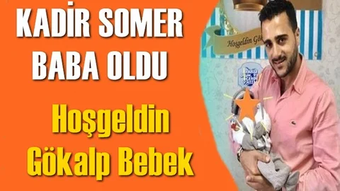Sanatçı Kadir Somer Baba Oldu, Tarsuslu Sevilen Sanatçı Kadir Somer'in Bir Oğlu Oldu