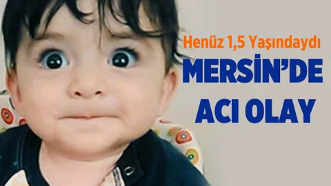 Annesiyle Uyuyan 1,5 Yaşındaki Çocuk Hayatını Kaybetti