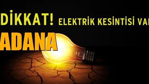 ADANA Elektrik Kesintisi