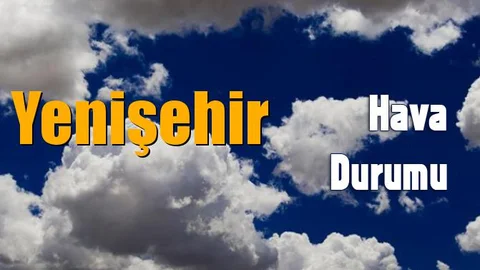 Yenişehir Hava Durumu (5 Günlük)