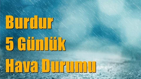 Burdur Hava Durumu (5 Günlük)