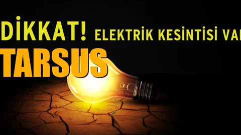 Elektrik Kesintisi Tarsus