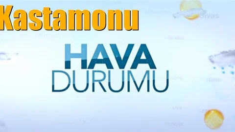 Güncel Kastamonu Hava Durumu