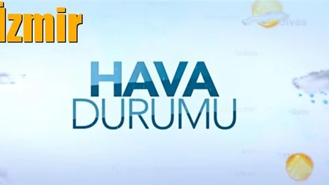 Güncel İzmir Hava Durumu