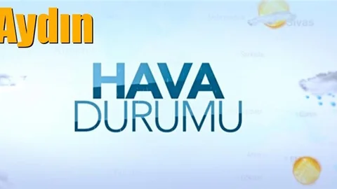 Güncel Aydın Hava Durumu