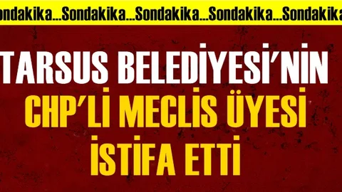 CHP'li Tarsus Belediye Meclis Üyesi Sercan Yaman İstifa Etti