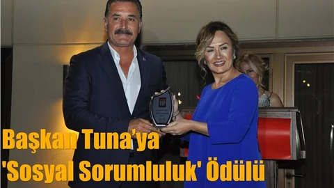 Başkan Tuna’ya 'Sosyal Sorumluluk' Ödülü