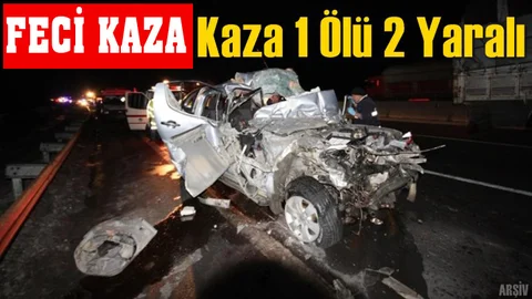 Mersin Tarsus'ta Kaza 1 Ölü 2 Yaralı