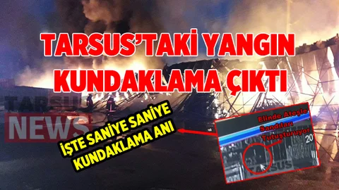 Tarsus Sebze Halinde ki Yangın Kundaklama Çıktı