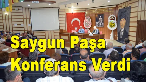 Saygun Paşa Mersin Anamur'da Konferans Verdi