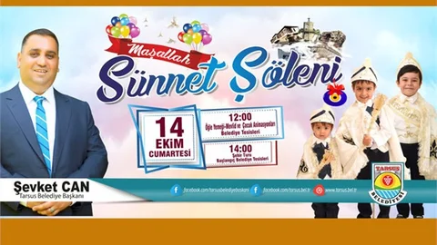 Tarsus Belediyesi Sünnet Şöleni 14 Ekim Cumartesi Günü Yapılacak