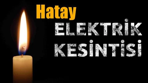 Hatay Elektrik Kesintisi