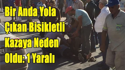 Trafik Kazası! Bir Anda Yola Çıkan Bisikletli Kazaya Neden Oldu