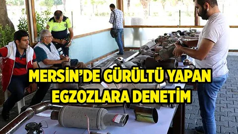 Mersin'de Abart Egzoz Denetimi