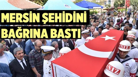 Mersin Şehidini Bağrına Bastı