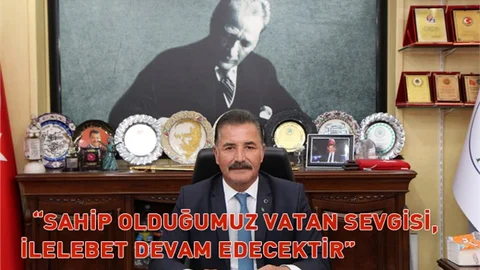 Başkan Tuna “Sahip Olduğumuz Vatan Sevgisi, İlelebet Devam Edecektir”