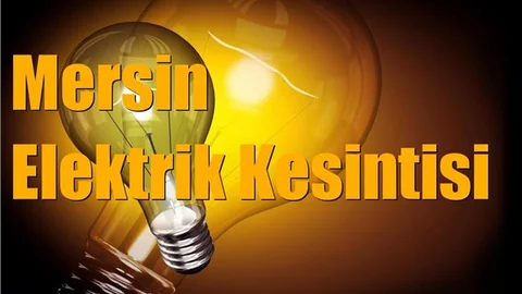 Pazartesi, Salı ve Çarşamba Günleri İçin Mersin'de Elektrik Kesintisi Yapılacak Yerler