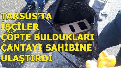 Tarsus'ta Temizlik İşçileri, Çöpte Buldukları Çantayı Sahibine Teslim Ettiler
