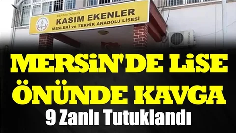 Mersin'de Lise Önündeki Kavgada Yeni Gelişme