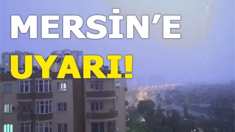 Mersin'e Sağanak Yağış Uyarısı, Salı Günü İçin Şiddetli Yağış Uyarısı Yapıldı
