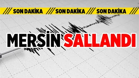 Mersin'de Deprem Oldu