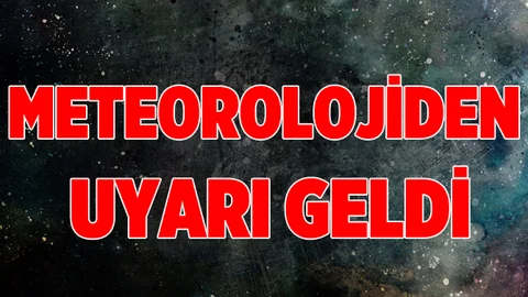 Meteoroloji'de Mersin'in 6 İlçesi İçin Uyarı