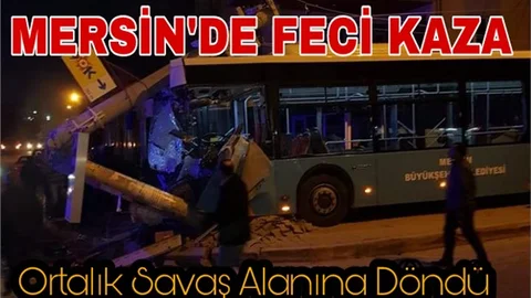 Mersin'de Korkutan Kaza. Çok Sayıda Yaralı Var 
