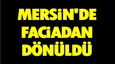 Mersin'de Faciadan Dönüldü