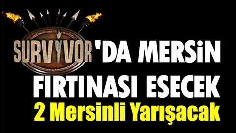 Survivor 2018'e Mersin Damgası