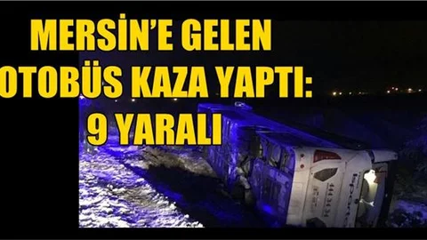 Mersin’e Gelen Otobüs Kaza Yaptı: 9 Yaralı