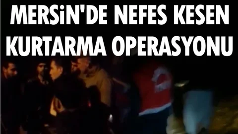 Mersin'de Kurtarma Operasyonu