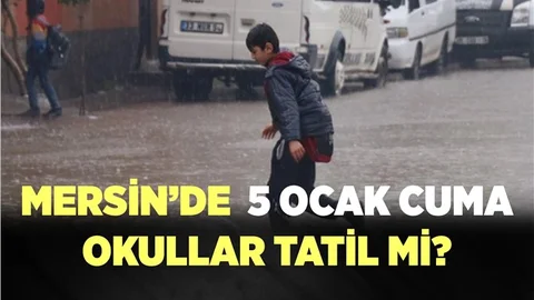 Mersin'de 5 Ocak 2018 Cuma Günü Okullar Tatil mi?