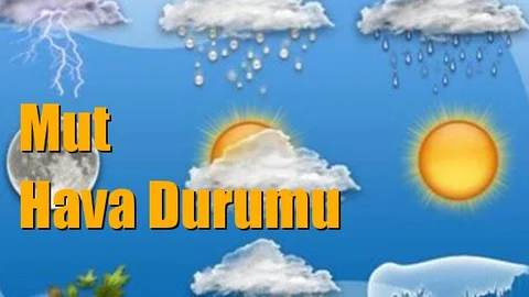 Mut Hava Durumu; 10 Ocak Çarşamba, 11 Ocak Perşembe, 12 Ocak Cuma, 13 Ocak Cumartesi tahminler