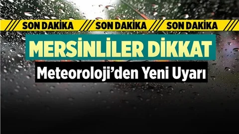 Mersin'de Bu Gece İçin Kritik Uyarı