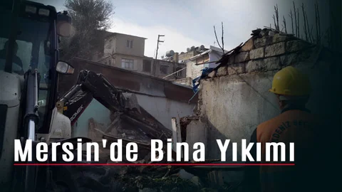 Mersin'de Bina Yıkımı, Çalışmalar Devam Edecek!