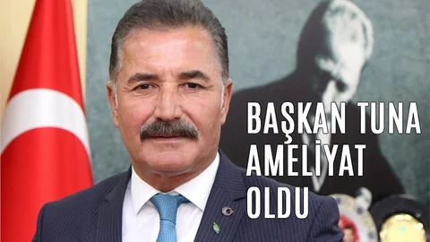 Toroslar Belediye Başkanı Hamit Tuna Ameliyat Oldu, Sağlık Durumu İyi