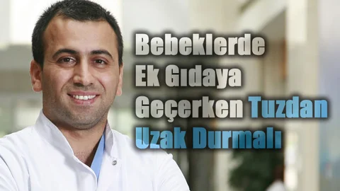 Bebeklerde Ek Gıdaya Geçerken Tuzdan Uzak Durmalı