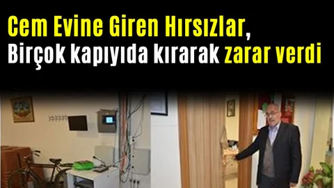 Cem Evinde Hırsızlık