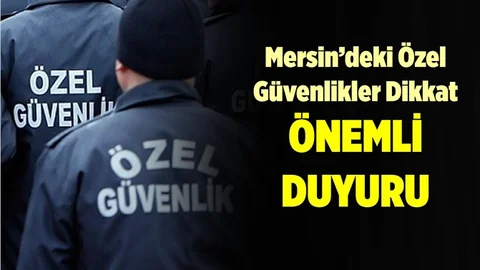 Özel Güvenlik Personeline Önemli Duyuru