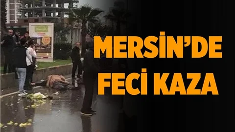 Mersin'de Trafik Kazası Can Aldı