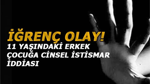 Mersin'de 11 Yaşındaki Erkek Çocuğa Cinsel İstismar İddiası, 6 Şüpheli