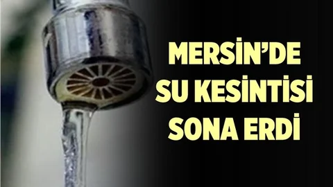 MESKİ Açıkladı; Mersin'de Çalışmalar Sona Erdi