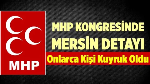 MHP Kongresinde Dikkat Çeken 'Mersin' Detayı